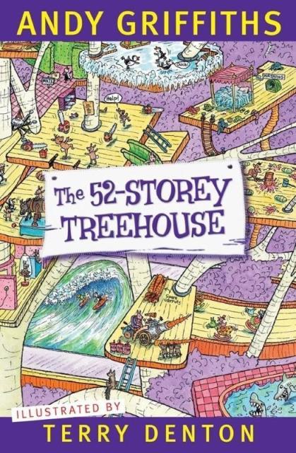 The 52 -Storey Treehouse by Andy Griffiths